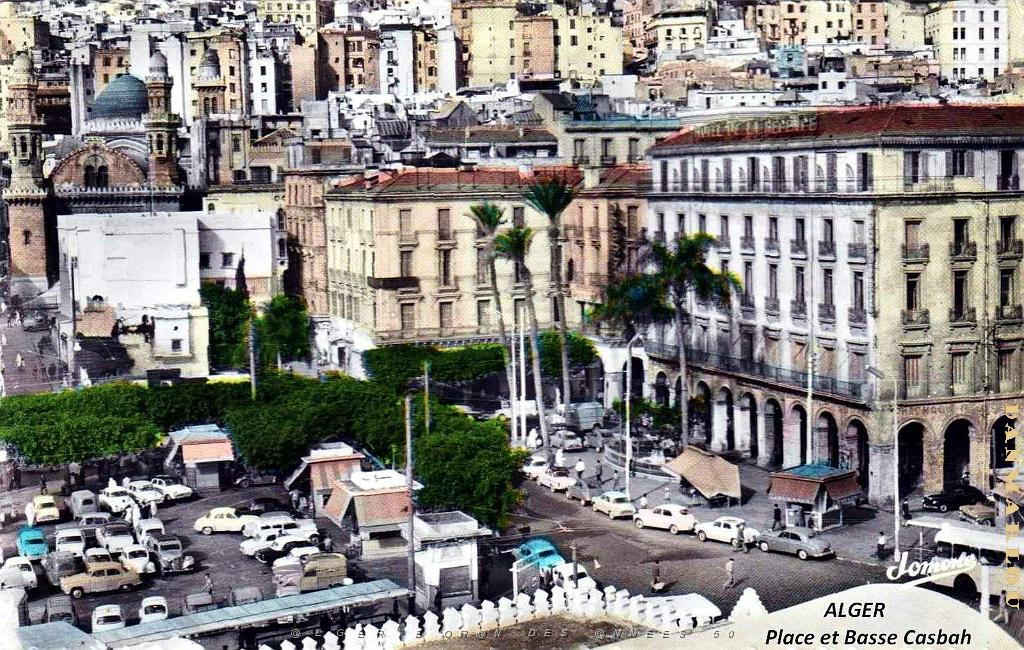 ALGER - PLACE ET BASSE CASBAH - 1960.jpg